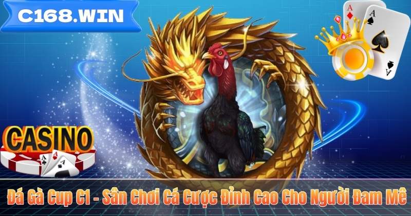 Đá Gà Cup C1 – Sân Chơi Cá Cược Đỉnh Cao Cho Người Đam Mê Đá Gà Cup C1 – Sân Chơi Cá Cược Đỉnh Cao Cho Người Đam Mê